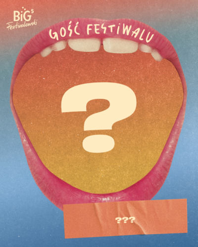 BiG Festivalowski 5-13